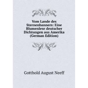   Dichtungen aus Amerika (German Edition) Gotthold August Neeff Books