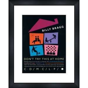  BILLY BRAGG Dont try This At Home   Custom Framed 