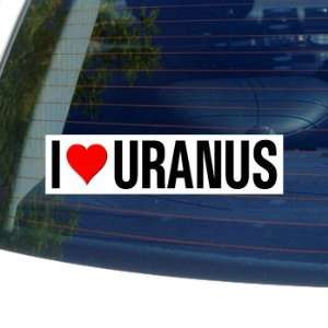  I Love Heart URANUS   Window Bumper Sticker: Automotive