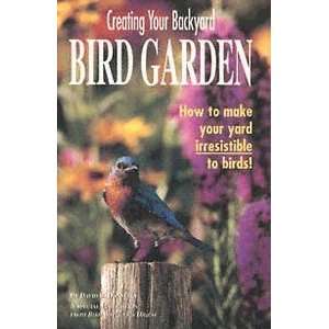  BWD   Creating Your Backyard Bird Garden Patio, Lawn 