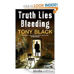  Truth Lies Bleeding eBook Tony Black Kindle Store