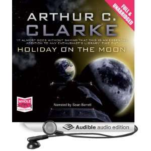  Holiday on the Moon (Audible Audio Edition) Arthur C 