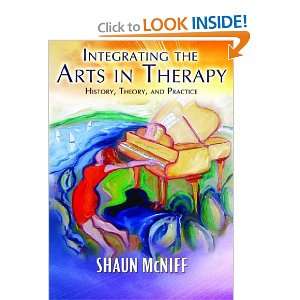  Integrating the Arts in Therapy History, Theory, and 