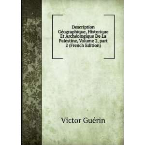   , Volume 2,Â part 2 (French Edition) Victor GuÃ©rin Books