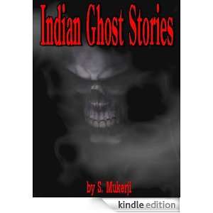 Indian Ghost Stories (Illustrated) S. Mukerji  Kindle 
