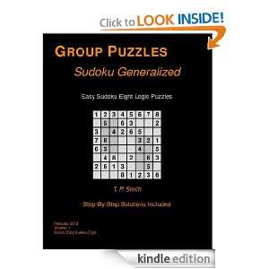 Easy Sudoku Eight Logic Puzzles, Vol 1 T. P. Smith  