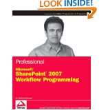 Professional Microsoft SharePoint 2007 Workflow Programming by Shahram 