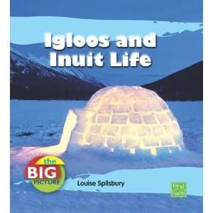  Igloos and Inuit Life (Big Picture Homes) [Library 