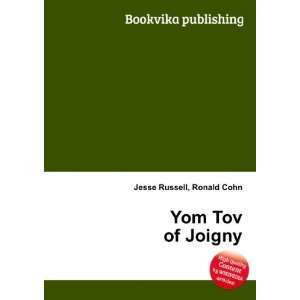  Yom Tov of Joigny: Ronald Cohn Jesse Russell: Books