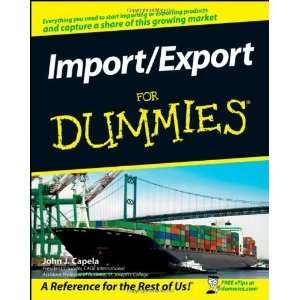  Import / Export For Dummies [Paperback]: John J. Capela 