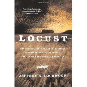  Locust: The Devastating Rise and Mysterious Disappearance 