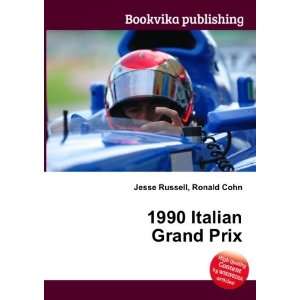  1990 Italian Grand Prix Ronald Cohn Jesse Russell Books