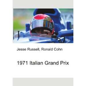  1971 Italian Grand Prix Ronald Cohn Jesse Russell Books