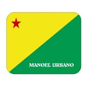  Brazil State   Acre, Manoel Urbano Mouse Pad Everything 