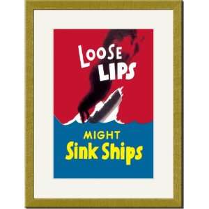   Framed/Matted Print 17x23, Loose Lips Might Sink Ships