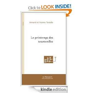 Le Printemps des tourterelles (French Edition) Armand et Yvonne 