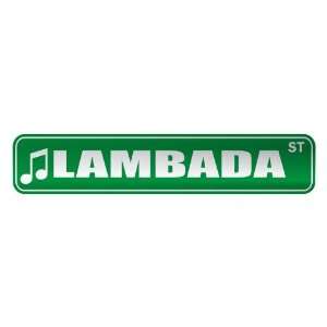   LAMBADA ST  STREET SIGN MUSIC