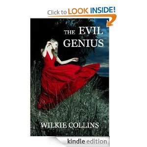 The Evil Genius Classic Romance Novels (Annotated) Wilkie Collins 
