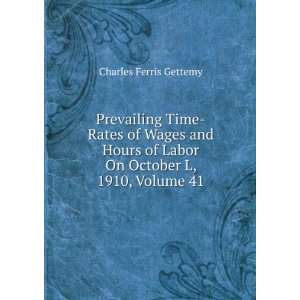  Prevailing Time Rates of Wages and Hours of Labor On 