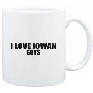    Mug White  I LOVE Iowan GUYS  Usa States