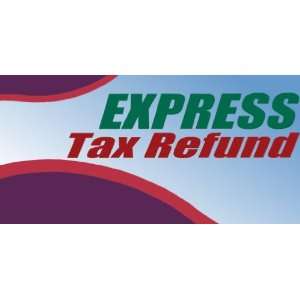  3x6 Vinyl Banner   Tax Refund Express 