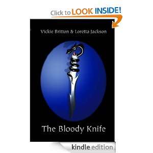 The Bloody Knife Loretta Jackson, Vickie Britton  Kindle 