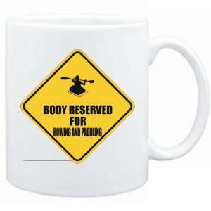 New  Body Reserved For Rowing And Paddling  Mug Sports 