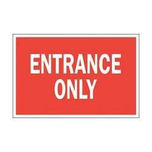 Sign,7x10,entrance Only,polyester   BRADY  Industrial 