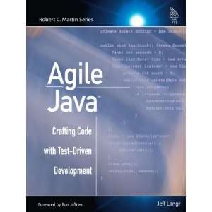  Agile Javaâ„¢ Crafting Code with Test Driven 