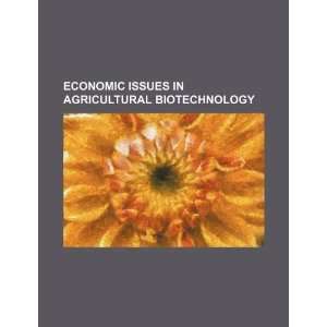  Economic issues in agricultural biotechnology 