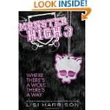 Monster High 3 Where Theres a Wolf, Theres a Way by Lisi Harrison 