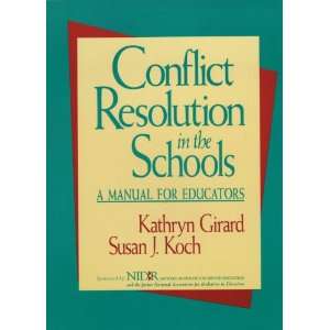  Conflict Resolution in the Schools: A Manual for Educators 
