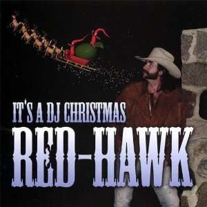  Its a DJ Christmas Red Hawk Music