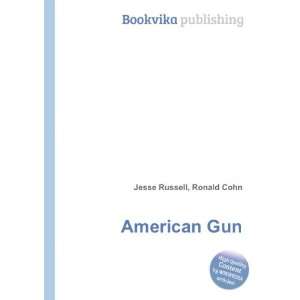  American Gun Ronald Cohn Jesse Russell Books