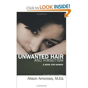  Unwanted Hair and Hirsutism: A Book For Women 