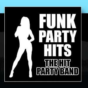  Funk Party Hits The Hit Party Band Music