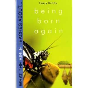   Teaches about Being Born Again (9780852346747) Gary Brady Books