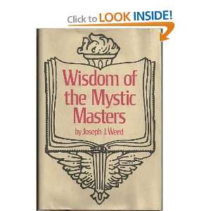  Wisdom of the Mystic Masters Joseph J. Weed Books