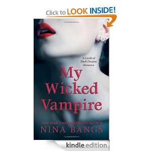 My Wicked Vampire (The Castle of Dark Dreams) Nina Bangs  