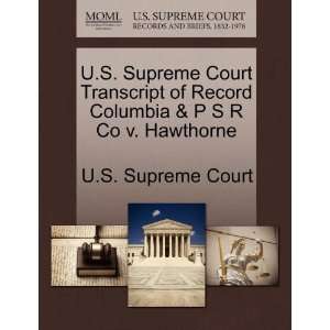  U.S. Supreme Court Transcript of Record Columbia & P S R Co 
