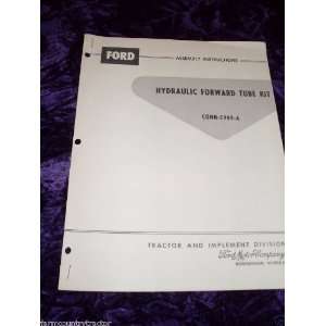   Hydraulic Foward Tube Kit OEM OEM Owners Manual: Ford Hydraulic: Books