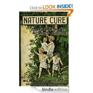 Nature cure (formerly called water cure)  or, home treatment without 