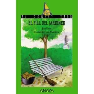  El Fill Del Jardiner (Catalan Edition) (9788420749570 