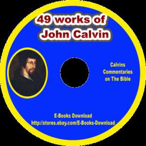 49 Ebooks John Calvin Commentaries  CD Very Popular  