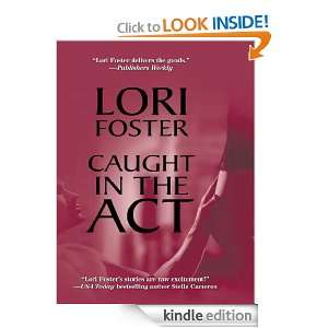   in the Act (Men to Rescue) Lori Foster  Kindle Store