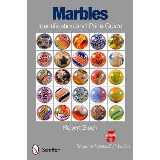  Collecting Antique Marbles: Identification and Price Guide 