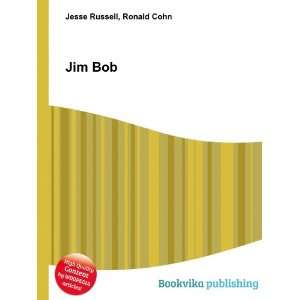  Jim Bob Ronald Cohn Jesse Russell Books