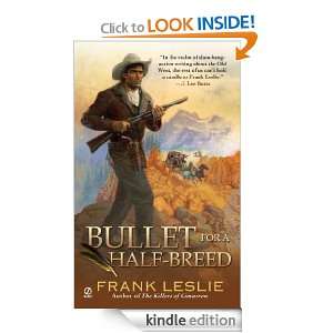 Bullet for a Half Breed (Yakima Henry): Frank Leslie:  