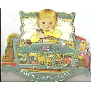    Rockabye Baby (Rocking books) (9780394848242) Eloise Wilkin Books