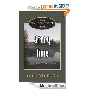 STORY TIME First Book of the Time and Space Trilogy (Time and Space 